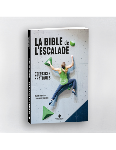 LA BIBLE DE L'ESCALADE EXERCICES PRATIQUES