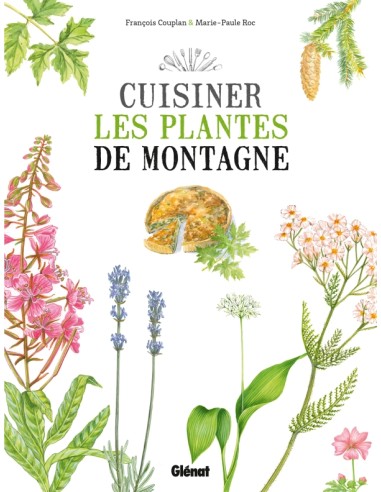 CUISINER LES PLANTES DE MONTAGNE