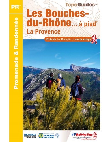 LES BOUCHES DU RHONE… À PIED