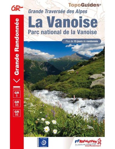 LA TRAVERSEE DES ALPES LA VANOISE PN DE LA VANOISE